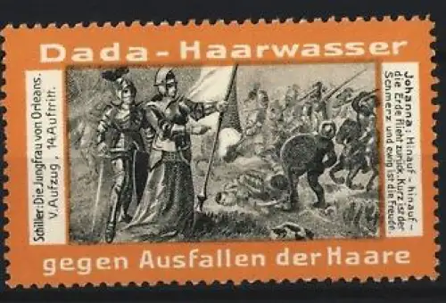 Reklamemarke Dada-Haarwasser, Schiller: Die Jungfrau von Orleans