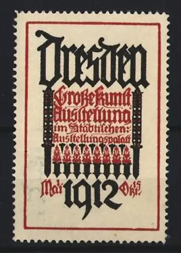Reklamemarke Dresden, Grosse Kunstausstellung 1912 im Städtischen Ausstellungspalast, Gotische Schriftzüge