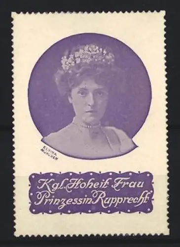 Reklamemarke München, Kgl. Hoheit Frau Prinzessin Rupprecht, Porträt mit Krone