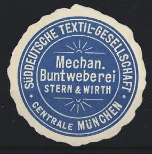 Reklamemarke München, Mechan. Buntweberei Stern & Wirth, Südd. Textil-Gesellschaft
