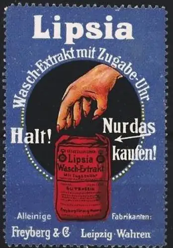 Reklamemarke Leipzig, Lipsia Wasch-Extrakt, Hand mit Produkt