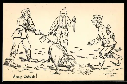 Künstler-AK Armes Schwein!, Soldat mit Luger 08 Pistole und Kameraden mit Bajonett und Axt gehen auf Sau los