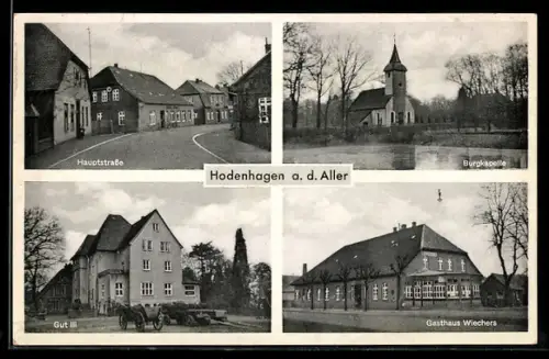AK Hodenhagen a. d. Aller, Gasthaus Wiechers, Hauptstrasse, Burgkapelle, Gut III
