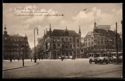 AK Köln a. Rh., Domhof mit Schaebenhaus