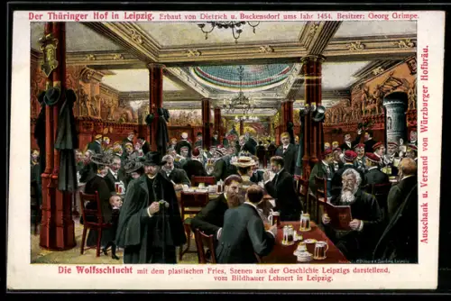 AK Leipzig, Restaurant Thüringer Hof, Wolfsschlucht mit Fries von Lehnert, Geschichte Leipzigs, Bes. Georg Grimpe