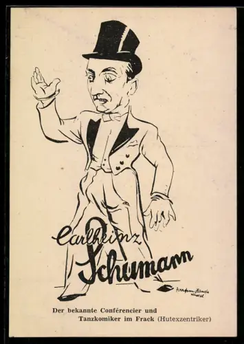 AK Komiker Carlheinz Schumann mit Frack und Zylinder