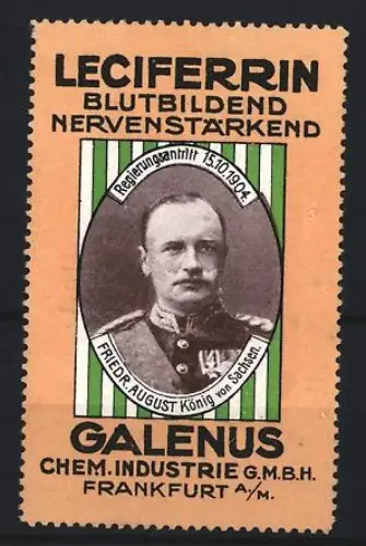 Reklamemarke Frankfurt, Galenus Chem. Industrie, Kräftigungspräparat Leciferrin, Friedrich August König von Sachsen