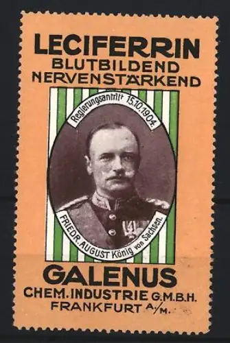 Reklamemarke Frankfurt, Galenus Chem. Industrie, Kräftigungspräparat Leciferrin, Friedrich August König von Sachsen