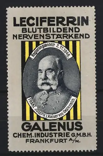Reklamemarke Frankfurt, Galenus Chem. Industrie, Kräftigungspräparat Leciferrin, Porträt Franz Joseph I