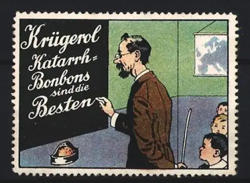Reklamemarke Krügerol, Bonbons, Katarrh-Bonbons, Lehrer mit Tafel