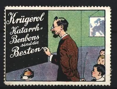 Reklamemarke Krügerol, Bonbons, Katarrh-Bonbons, Lehrer mit Tafel
