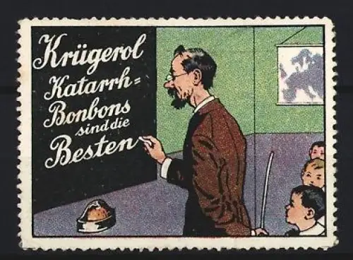 Reklamemarke Krügerol, Bonbons, Katarrh-Bonbons, Lehrer mit Tafel und Schülern