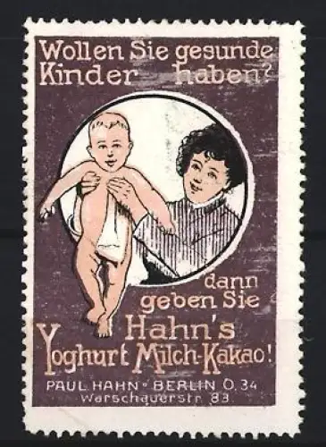 Reklamemarke Berlin, Paul Hahn, Kakao, Yoghurt Milch-Kakao, Mutter mit Kleinkind