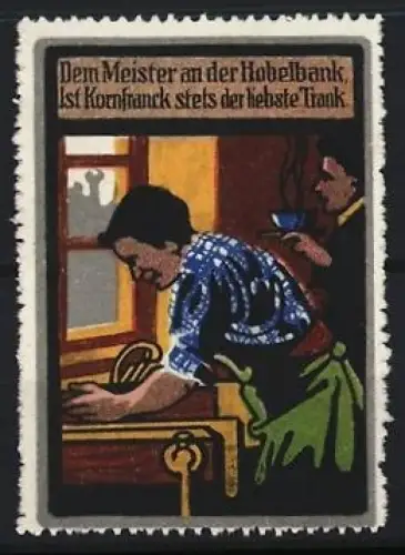 Reklamemarke Kornfranck, Kaffee, Tischler bei der Arbeit
