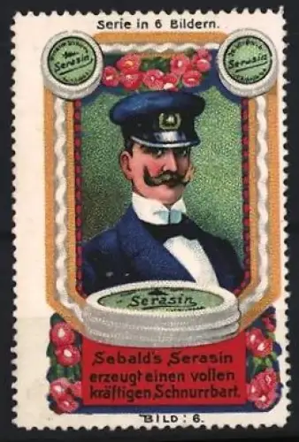 Reklamemarke Sebald, Bartpflegeprodukt, Serasin, Kräftiger Schnurrbart