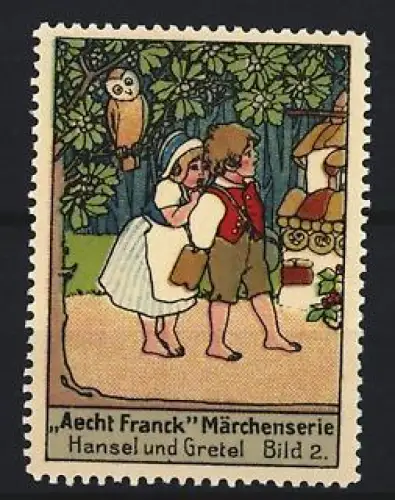 Reklamemarke Aecht Franck, Kaffeefabrik, Hänsel und Gretel mit Eule