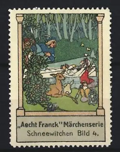 Reklamemarke Aecht Franck, Kaffeefabrik, Schneewittchen im Wald