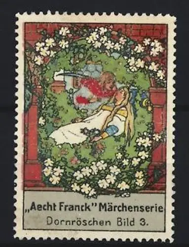Reklamemarke Aecht Franck, Kaffeefabrik, Dornröschen im Blumenrahmen