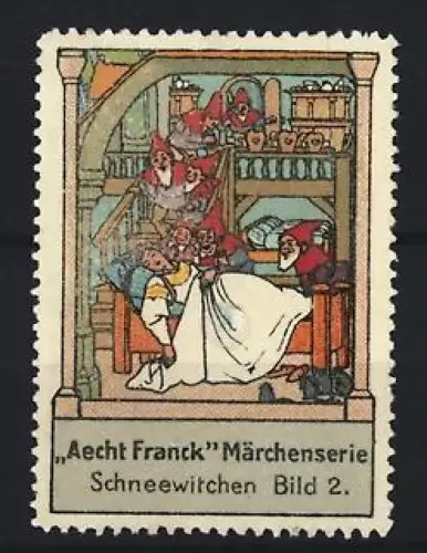 Reklamemarke Aecht Franck, Kaffeefabrik, Schneewitchen, Zwerge um Bett