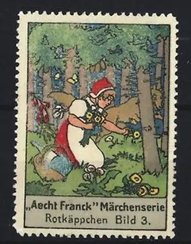 Reklamemarke Aecht Franck, Kaffeefabrik, Rotkäppchen im Wald