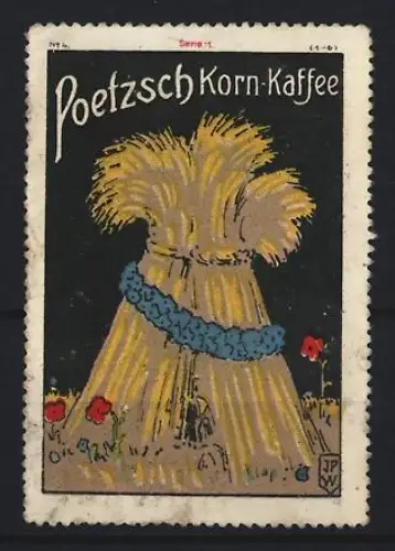 Reklamemarke Poetzsch, Kaffeefabrik, Getreidebündel