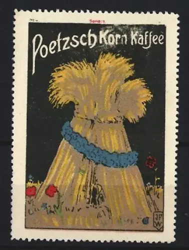 Reklamemarke Poetzsch, Kaffeefabrik, Getreidegarbe