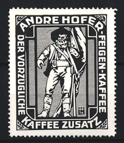 Künstler-Reklamemarke Ludwig Hohlwein, Andre Hofer, Kaffeefabrik, Kaffee-Zusatz, Freiheitskämpfer mit Fahne, schwarz