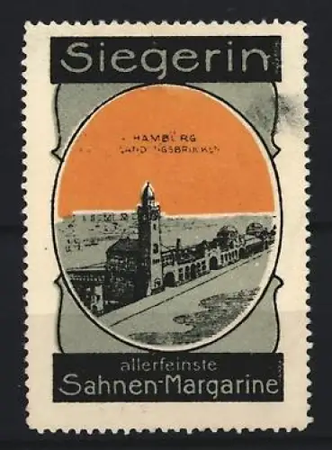 Reklamemarke Hamburg, Margarinefabrik, Sahne-Margarine Marke Siegerin, Landungsbrücken