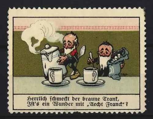 Reklamemarke Aecht Franck, Kaffeefabrik, Teekanne und Tassen