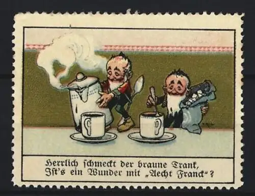 Reklamemarke Aecht Franck, Kaffeefabrik, Kaffeekanne und Tassen