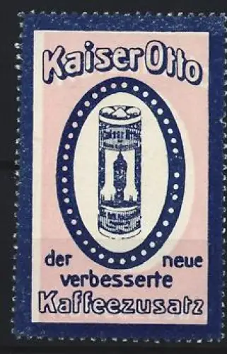 Reklamemarke Kaiser Otto, Kaffeezusatz, Kaffeedose, blau
