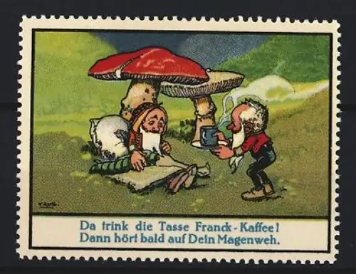 Reklamemarke Aecht Franck, Kaffeefabrik, Pilze und Zwerge mit Kaffee