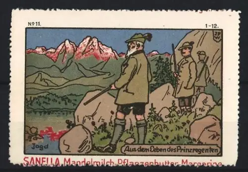 Reklamemarke Sanella, Margarinefabrik, Mandelmilch-Pflanzenbutter, Prinzregent bei der Jagd