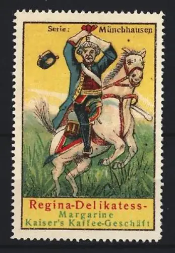 Reklamemarke Kaiser`s Kaffee-Geschäft, Margarine, Delikatess-Margarine Regina, Münchhausen zieht sich & Pferd aus Sumpf