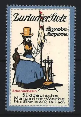 Reklamemarke Durlach, Durlacher Stolz Süssrahm-Margarine, Spinnrad und Schonacherin