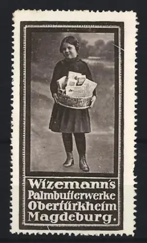 Reklamemarke Obertürkheim, Wizemann`s Palmbutterwerke, Mädchen mit Korb