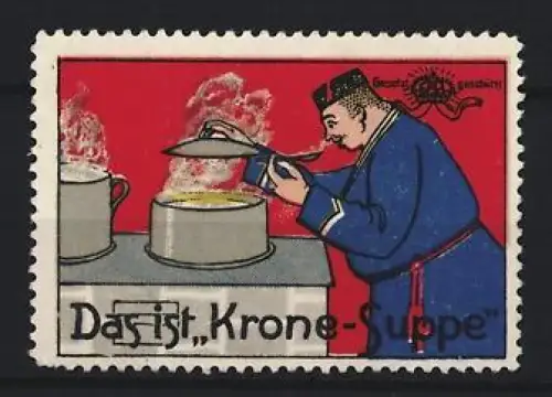 Reklamemarke Das ist Krone-Suppe, Koch am Herd