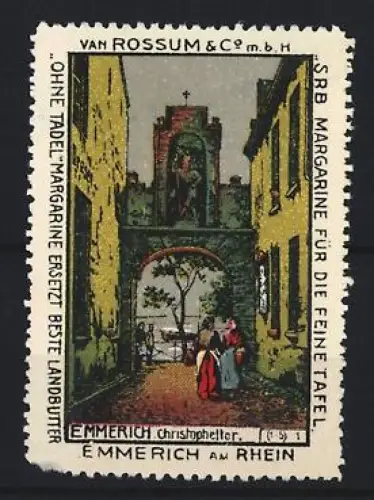 Reklamemarke Emmerich am Rhein, van Rossum & Co., SRB Margarine für die feine Tafel, Ortsansicht mit Torbogen