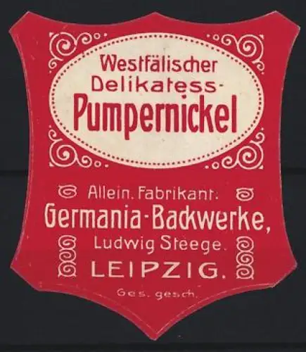 Reklamemarke Leipzig, Germania-Backwerke, Ludwig Steege, Westfälischer Delikatess-Pumpernickel