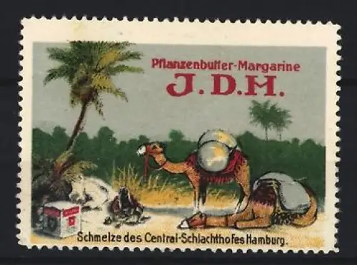 Reklamemarke Hamburg, Pflanzenbutter-Margarine J.D.M., Kamel in Oase