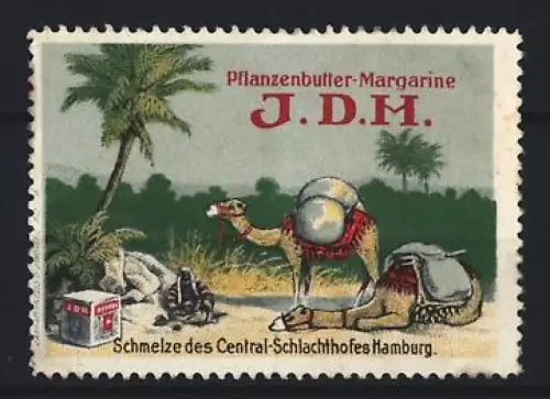 Reklamemarke Hamburg, Pflanzenbutter-Margarine J.D.H., Kamele in Oase
