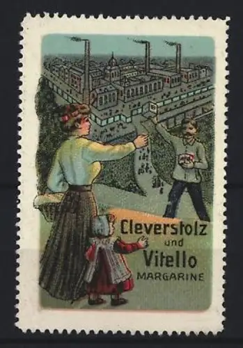 Reklamemarke Cleversholz, Vitello Margarine, Fabrikansicht und Familie