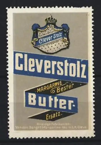 Reklamemarke Cleve, Clever Stolz Margarine, Wappen mit Krone