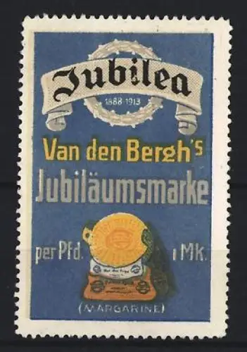 Reklamemarke Van den Bergh`s Jubiläumsmarke 1888-1913, Margarine