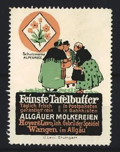 Reklamemarke Wangen im Allgäu, Hoyer & Lavo, Feinste Tafelbutter, Alpenrose und Trachtengruppe