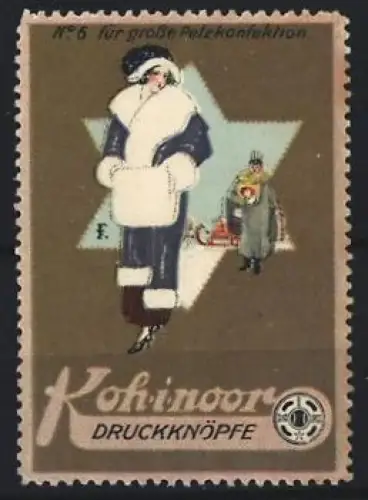 Reklamemarke Koh-i-noor, Druckknöpfe, Dame in Pelzkleidung