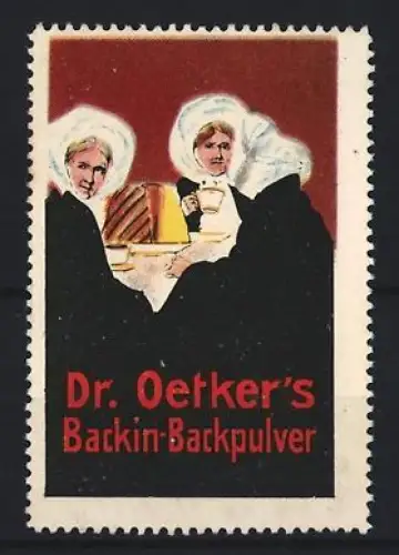 Reklamemarke Dr. Oetker, Backin-Backpulver, Frauen mit Kuchen und Tasse