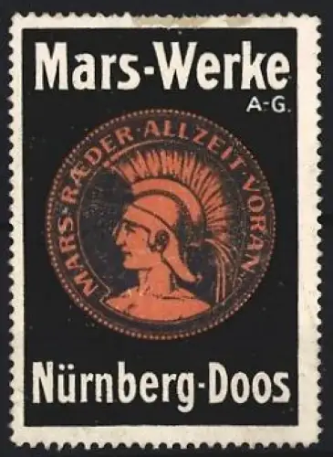 Reklamemarke Nürnberg-Doos, Mars-Werke A.G., Fahrzeugräder, Mars mit Helm, orange