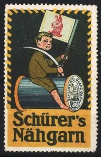 Reklamemarke Schürer, Nähgarn, Kind auf Garnrolle mit Hase auf Fahne