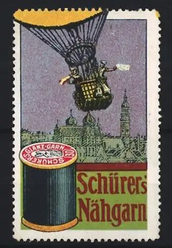 Reklamemarke Schürer, Nähgarn, Heissluftballon über Stadt, Garnrolle